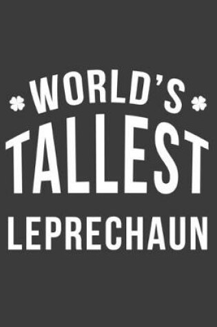 Cover of World's Tallest Leprechaun