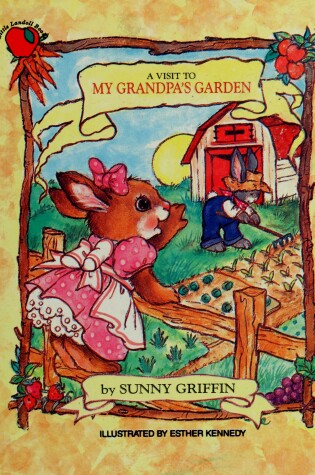 Cover of A Visit to Grandpa's Garden