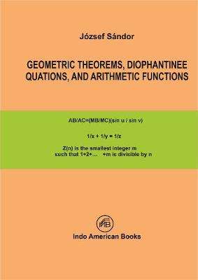 Book cover for GEOMETRIC THEOREMS, DIOPHANTINE EQUATIONS, AND ARITHMETIC FUNCTIONS