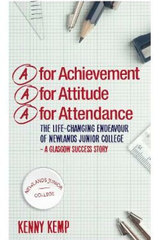 Cover of A for Achievement. A for Attitude. A for Attendance.