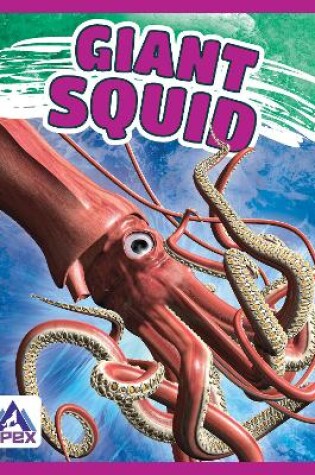 Cover of Giants of the Sea: Giant Squid