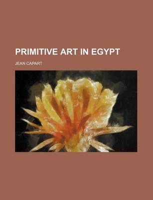 Cover of Primitive Art in Egypt