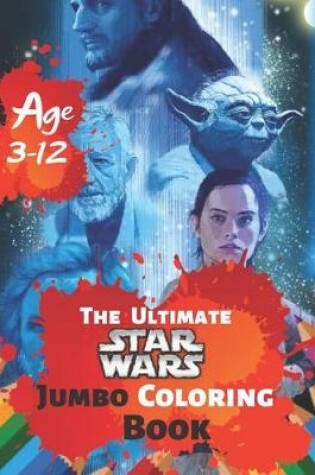 Cover of The Ultimate Star Wars Coloring Book Age 3-12