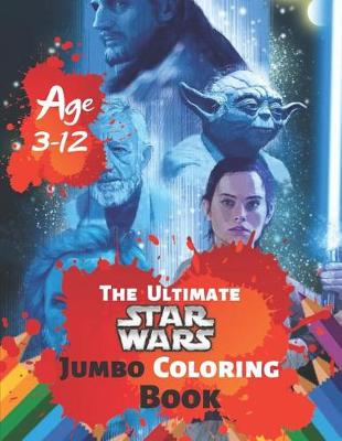 Book cover for The Ultimate Star Wars Coloring Book Age 3-12