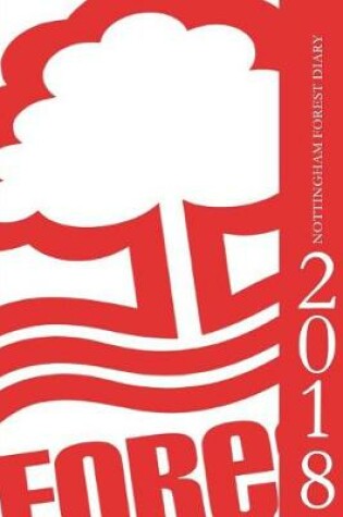 Cover of Nottingham Forest Diary 2018