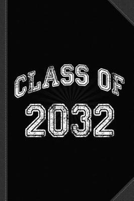 Book cover for Class of 2032 Journal Notebook