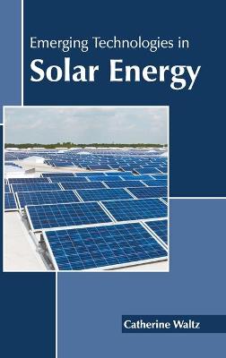 Cover of Emerging Technologies in Solar Energy