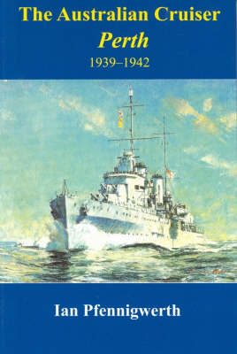 Book cover for The Australian Cruiser Perth