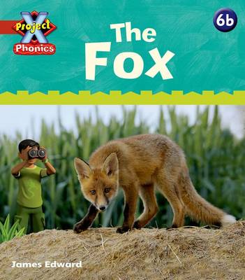 Book cover for Project X Phonics: Red 6b The Fox