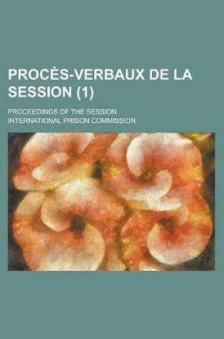 Cover of Proces-Verbaux de La Session; Proceedings of the Session (1)