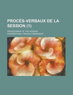 Book cover for Proces-Verbaux de La Session; Proceedings of the Session (1)