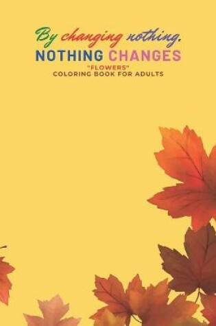 Cover of By changing nothing, nothing changes