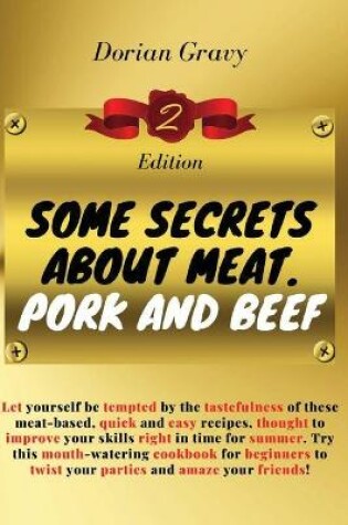 Cover of B2- Some Secrets on Meat. Pork and Beef