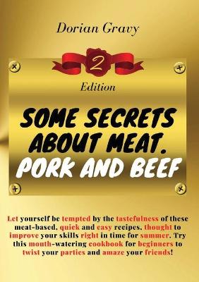 Book cover for B2- Some Secrets on Meat. Pork and Beef