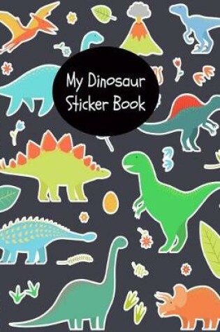 Cover of My Dinosaur Sticker Book
