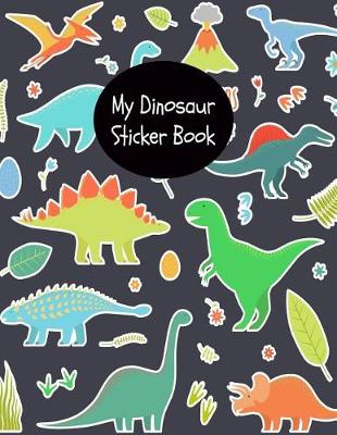 Book cover for My Dinosaur Sticker Book
