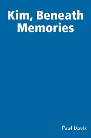 Cover of Kim Beneath Memories