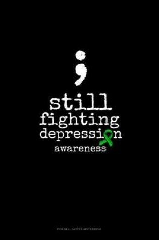 Cover of Still Fighting Depression Awareness