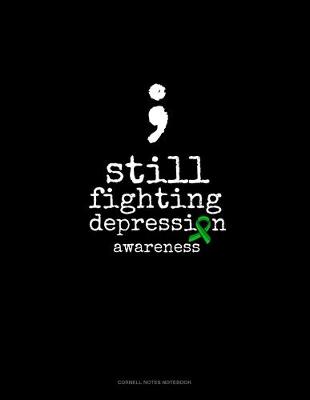 Cover of Still Fighting Depression Awareness