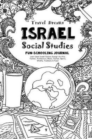 Cover of Travel Dreams Israel - Social Studies Fun-Schooling Journal