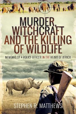 Cover of Murder, Witchcraft and the Killing of Wildlife