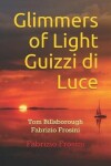 Book cover for Glimmers of Light Guizzi di Luce
