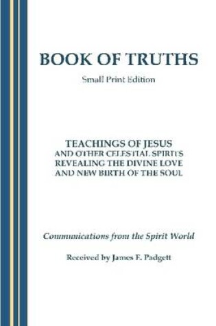 Cover of BOOK OF TRUTHS - Small Print Edition