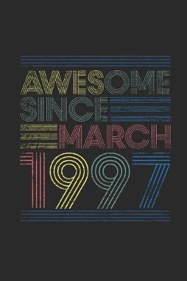 Book cover for Awesome Since March 1997