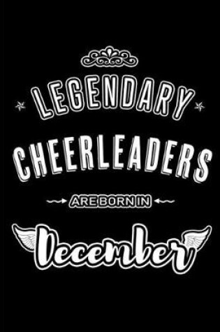 Cover of Legendary Cheerleaders are born in December