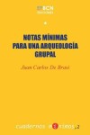 Book cover for Notas minimas para una arqueologia grupal