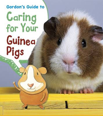 Book cover for Gordon's Guide to Caring for Your Guinea Pigs