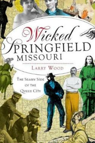 Cover of Wicked Springfield, Missouri