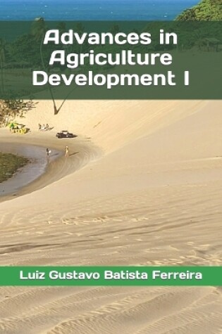 Cover of Advances in Agriculture Development I