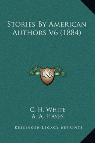 Cover of Stories By American Authors V6 (1884)