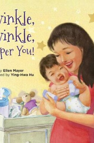 Cover of Twinkle, Twinkle, Diaper You!