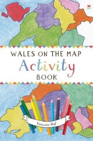 Cover of Wales on the Map: Activity Book