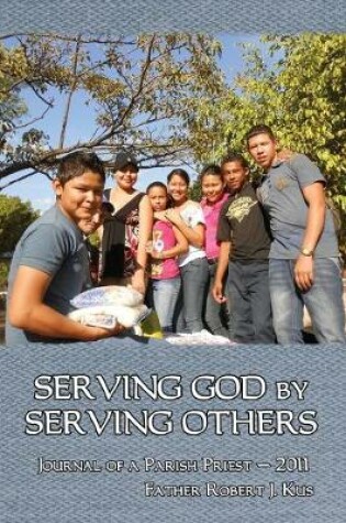 Cover of Serving God By Serving Others