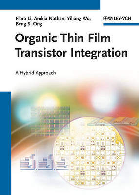 Book cover for Organic Thin Film Transistor Integration  - A Hybrid Approach