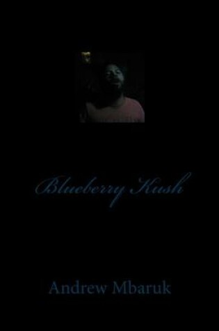 Cover of Blueberry Kush