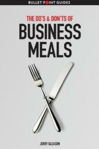 Cover of The Do's & Don'ts of Business Meals