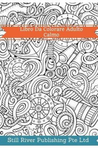 Cover of Libro Da Colorare Adulto Calmo