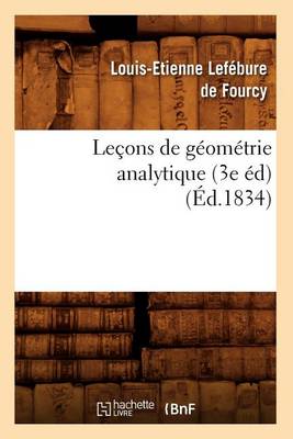 Book cover for Lecons de Geometrie Analytique (3e Ed) (Ed.1834)