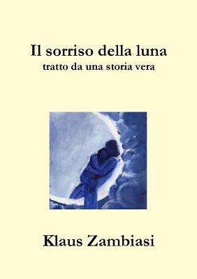 Book cover for Il Sorriso Della Luna
