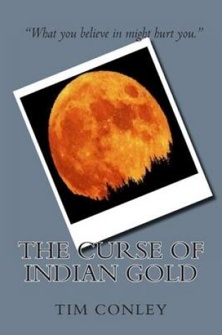 Cover of The Curse of Indian Gold