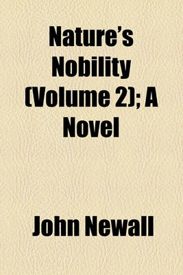 Book cover for Nature's Nobility (Volume 2); A Novel