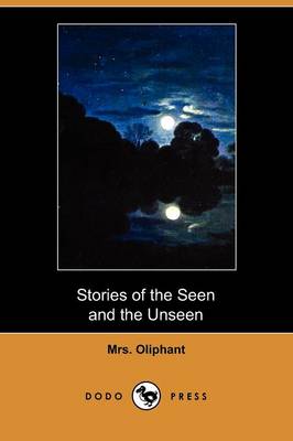 Book cover for Stories of the Seen and the Unseen (Dodo Press)