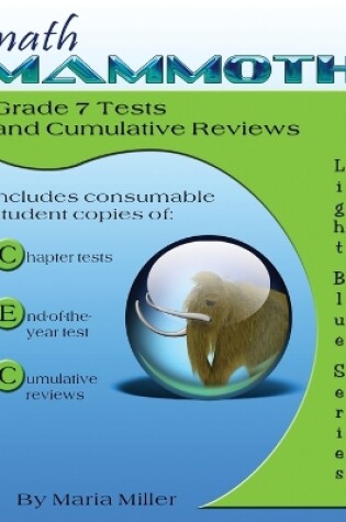 Cover of Math Mammoth Grade 7 Tests and Cumulative Reviews