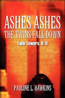 Book cover for Ashes Ashes the Twins Fall Down