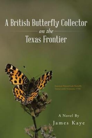 Cover of A British Butterfly Collector on the Texas Frontier