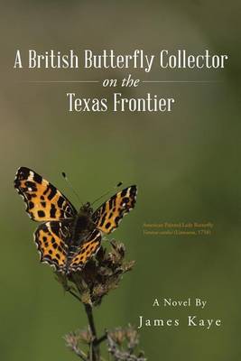 Book cover for A British Butterfly Collector on the Texas Frontier